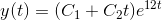 y(t)= (C_1+C_2t)e^{12t}