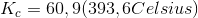 K_c=60,9 (393,6 Celsius)