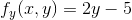f_y(x,y)=2y-5