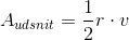 A_{udsnit}=\frac{1}{2}r\cdot v