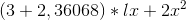 (3+2,36068)*lx+2x^2