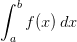 \int_{a}^{b}f(x)\, dx