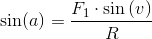 \sin(a)=\frac{F_1\cdot \sin\left (v \right )}{R}