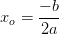 x_o=\frac{-b}{2a}