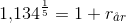 1{,}134^{\frac{1}{5}}=1+r_{\aa r}
