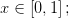 x\in\left [ 0,1 \right ];