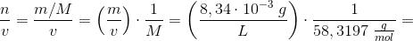 \frac{n}{v}=\frac{m/M}{v}=\left (\frac{m}{v} \right )\cdot \frac{1}{M}=\left ( \frac{8,34\cdot 10^{-3}\; g}{L} \right )\cdot \frac{1}{58,3197\; \frac{g}{mol}}=