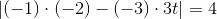 \left | (-1)\cdot (-2)-(-3)\cdot 3t \right |=4
