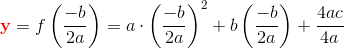 \mathbf{\color{Red}y}=f\left ( \frac{-b}{2a} \right )=a\cdot \left ( \frac{-b}{2a} \right ) ^2+b\left ( \frac{-b}{2a} \right )+\frac{4ac}{4a}