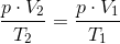 \frac{p\cdot V_2}{T_2}=\frac{p\cdot V_1}{T_1}
