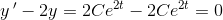 y{\, }'-2y= 2Ce^{2t}-2Ce^{2t}=0