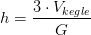 h=\frac{3\cdot V_{kegle}}{G}
