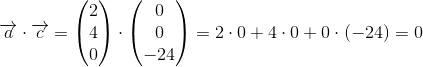 \overrightarrow{a}\cdot \overrightarrow{c}=\begin{pmatrix} 2\\4 \\ 0 \end{pmatrix}\cdot \begin{pmatrix} 0\\0 \\ -24 \end{pmatrix}=2\cdot 0+4\cdot 0+0\cdot (-24)=0