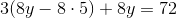 3(8y-8\cdot 5)+8y=72