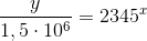 \frac{y}{1,5\cdot 10^6}=2345^x