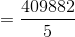 =\frac{409882}{5}