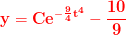 {\color{Red} \bf y=Ce^{-\frac{9}{4}t^4}-\frac{10}{9}}