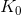 K_0