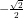 -\tfrac{\sqrt{2}}{2}