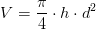 V=\frac{\pi }{4}\cdot h\cdot d^2