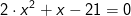 2\cdot x^2+x-21=0