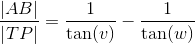 \frac{\left | AB \right |}{\left | TP \right |}=\frac{1}{\tan(v)}-\frac{1}{\tan(w)}