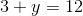 3+y=12