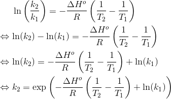 \ln\left ( \frac{k_2}{k_1} \right ) =-\frac{\Delta H^o}{R} \left ( \frac{1}{T_2}-\frac{1}{T_1} \right ) \\ \\ \Leftrightarrow \ln(k_2)-\ln(k_1)=-\frac{\Delta H^o}{R} \left ( \frac{1}{T_2}-\frac{1}{T_1} \right ) \\ \\ \Leftrightarrow \ln(k_2)=-\frac{\Delta H^o}{R} \left ( \frac{1}{T_2}-\frac{1}{T_1} \right ) +\ln(k_1) \\ \\ \Leftrightarrow k_2=\exp \left ( -\frac{\Delta H^o}{R} \left ( \frac{1}{T_2}-\frac{1}{T_1} \right ) +\ln(k_1) \right )