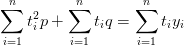 \sum_{i=1}^n t_i^2p + \sum_{i=1}^n t_iq = \sum_{i=1}^nt_iy_i