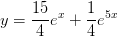 y=\frac{15}{4}e^{x}+\frac{1}{4}e^{5x}