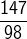 \frac{147}{98}