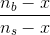 \frac{n_b-x}{n_s-x}