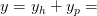y=y_h+y_p=