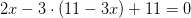2x-3\cdot (11-3x)+11=0