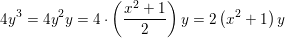 \small 4y^3=4y^2y=4\cdot \left (\frac{x^2+1}{2} \right )y=2\left ( x^2+1 \right )y