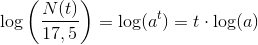\log \left ( \frac{N(t)}{17,5}\right )=\log(a^t)=t\cdot \log(a)
