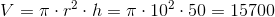 V=\pi \cdot r^2\cdot h=\pi \cdot 10^2\cdot 50= 15700