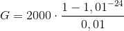 G=2000\cdot \frac{1-1,01^{-24}}{0,01}