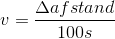 v=\frac{\Delta afstand}{100 s}