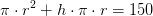 \pi \cdot r^2+h\cdot \pi \cdot r=150