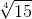 \sqrt[4]{15}
