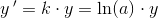 y{\, }'=k\cdot y=\ln(a)\cdot y