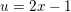 \small u=2x-1