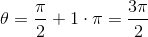 \theta =\frac{\pi }{2}+1\cdot \pi =\frac{3\pi }{2}
