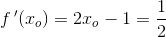f{\, }'(x_o)=2x_o-1=\frac{1}{2}