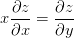 x\frac{\partial z}{\partial x}=\frac{\partial z}{\partial y}
