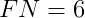 FN=6