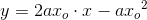 y=2ax_o\cdot x-a{x_o}^2
