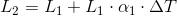 L_2=L_1+L_1\cdot \alpha_1 \cdot \Delta T