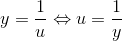 y=\frac{1}{u}\Leftrightarrow u=\frac{1}{y}
